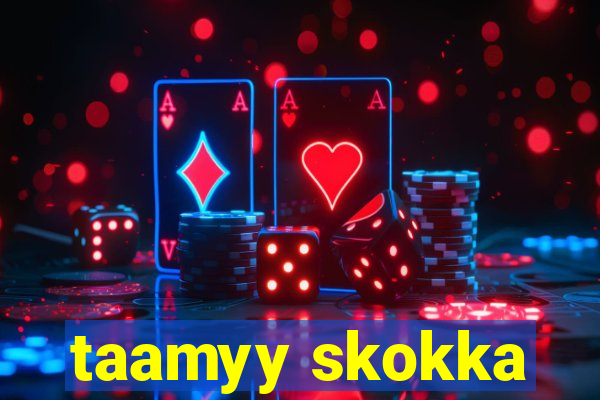 taamyy skokka